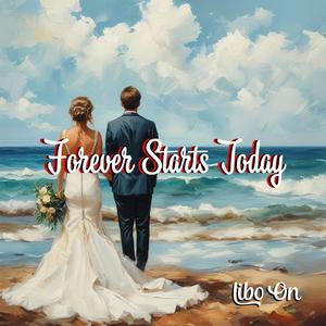 Forever Starts Today