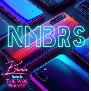 NMBRS (feat. The Vibe Soiree)