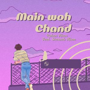 Main Woh Chand
