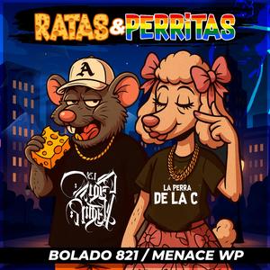 Ratas y perritas (feat. MENACE WP & Under Side 821)