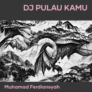 Dj Pulau Kamu