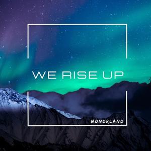 We Rise Up
