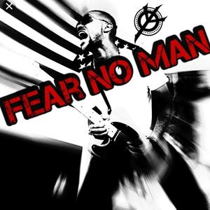Fear NO MAN