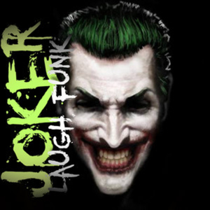 JOKER LAUGH FUN