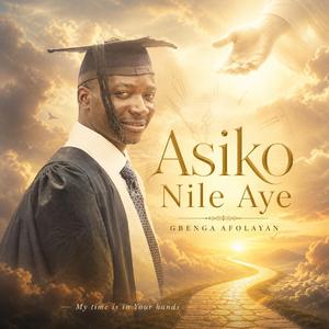 Asiko nile aye