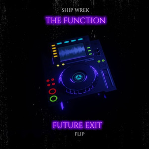 The Function (Future Exit Flip)