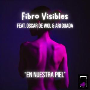 En nuestra piel (feat. Oscar de Wol & Ari Guada)