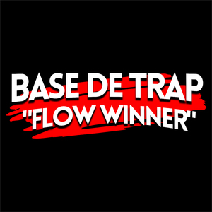 Base de Trap - "Flow Winner"