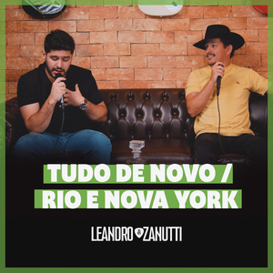 Tudo de Novo / Rio e Nova York