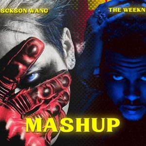 Hate to Love x Reminder - 王嘉尔 I The Weeknd【Mashup】