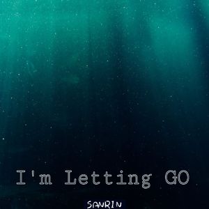 I'm Letting Go