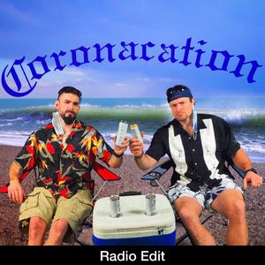 Coronacation (Radio Edit) (Radio Edit) (Radio Edit)