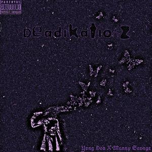 Dead On Arrival (feat. Manny Savage)