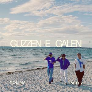 GUZZEN E GALEN (Pt. 2)