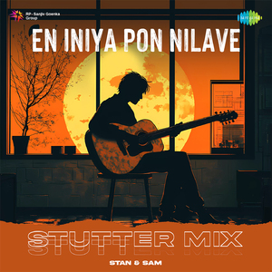 En Iniya Pon Nilave - Stutter Mix