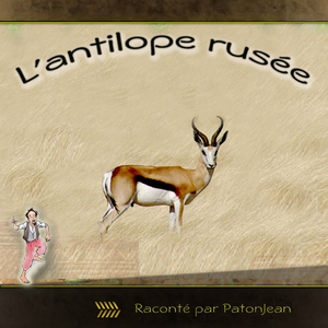 l'antilope rusée