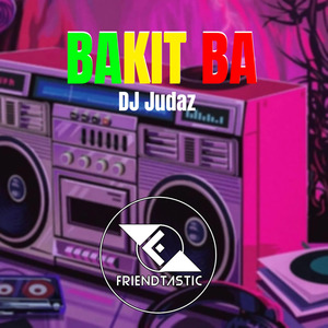 Bakit Ba (Reggae)