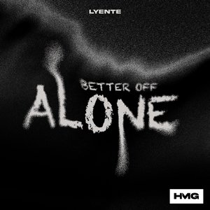 Better Off Alone