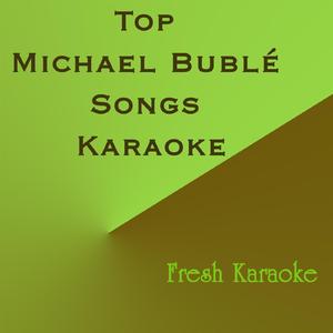 Haven´t Met You Yet - Karaoke in the Style of Michael Bublé