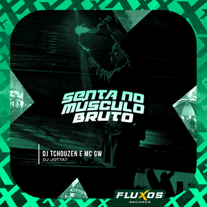 Senta no Musculo Bruto