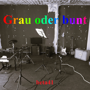 Grau Oder Bunt