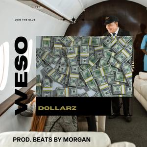 Dollarz (feat. Weso)