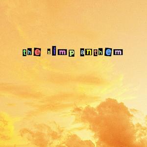 the simp anthem