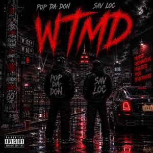WTMD (feat. Sav Loc)