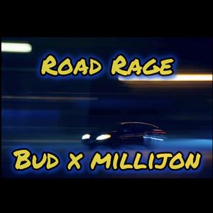ROAD RAGE (feat. Millijon)