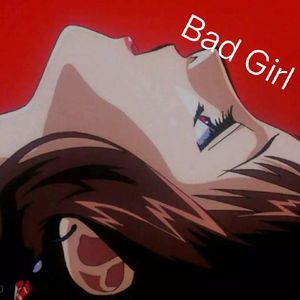 Bad Girl（feat.BIG-7）