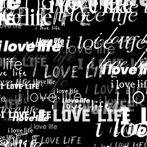 i love life