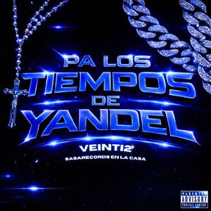 PA LOS TIEMPOS DE YANDEL