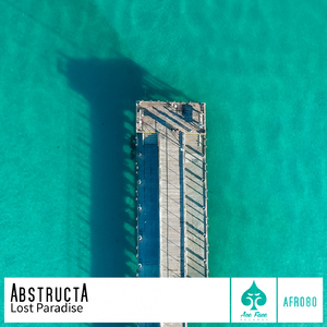 AbstructA -Lost Paradise (Original Mix)