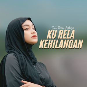 Ku Rela Kehilangan (Remastered 2026)
