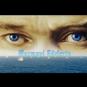 Masmavi Gözlerin