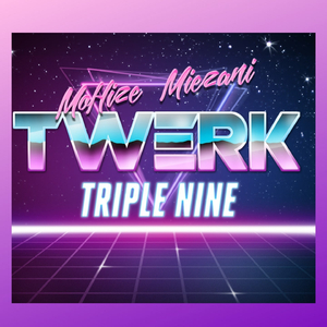 Twerk (Triple Nine)