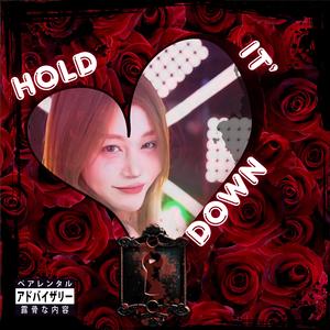 Hold It Down