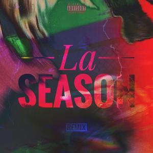 La Season (feat. Young Warfo, Dan Toast, Manuel Ali Maña, Karlos Drew & Erick R.G) (Remix)