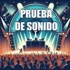 Prueba de Sonido