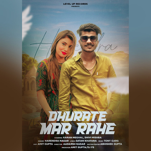 Dhurate Mar Rahe