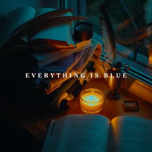 Everything Is Blue
