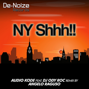 NY Shhh!! (Angelo Raguso Remix)
