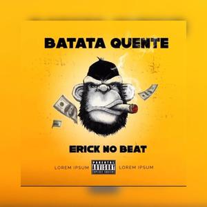 Batata Quente (feat. Erick no Beat)
