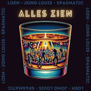 Alles Zien (feat. Loen)