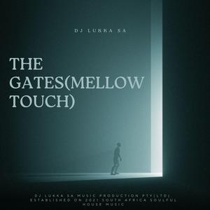 The Gates (Mellow Touch) || ZAMUSIC.ORG