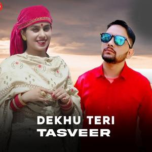 Dekhu Teri Tasveer