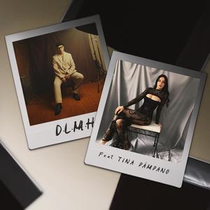 D.L.M.H (feat. Tina Pámpano) (Acoustic) (Acoustic)
