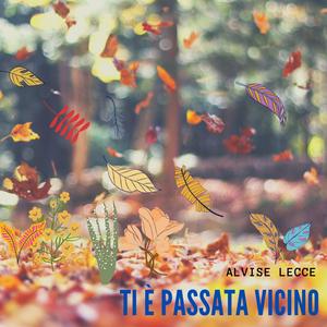 Ti è passata vicino