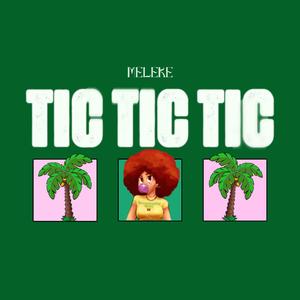 TIC TIC TIC