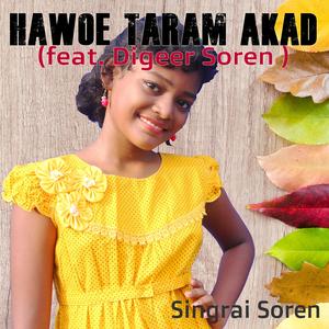 Hawoe Taram Akad (feat. Digeer Soren)